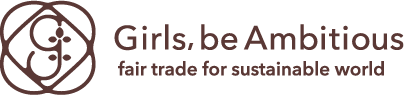 Girls, be ambitious fair trade for sustainable world